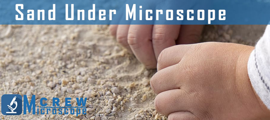 Sand-Under-Microscope
